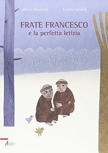 Frate Francesco e la perfetta letizia