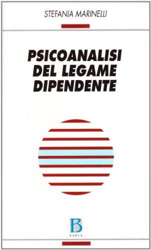 Psicoanalisi del legame dipendente