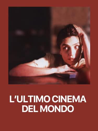 L'ultimo cinema del mondo