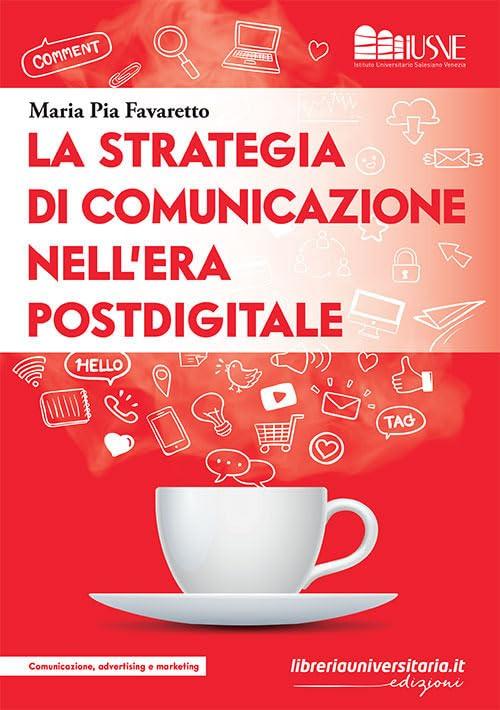 Strategia di comunicazione nell'era postdigitale