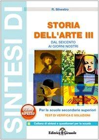 Sintesi di storia dell'arte. Dal '600 ai giorni nostri (Vol. 3)