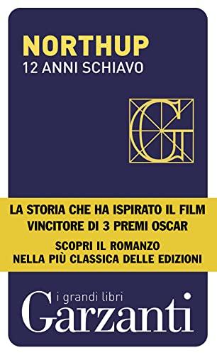 12 anni schiavo - Solomon Northup (Garzanti)