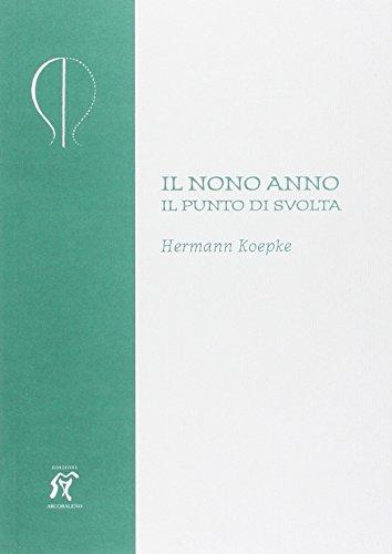 Il nono anno. Il punto di svolta