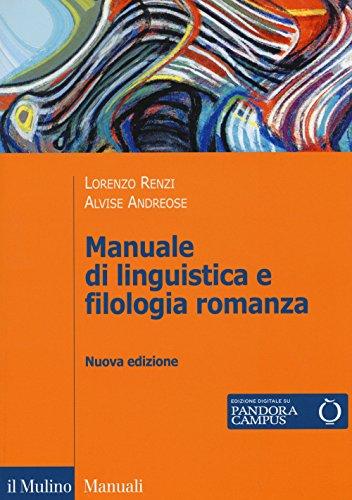 Manuale di Linguistica e Filologia Romanza. Con e-book