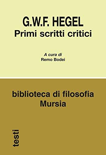 Primi scritti critici (Biblioteca di filosofia - Testi) (Italian Edition)