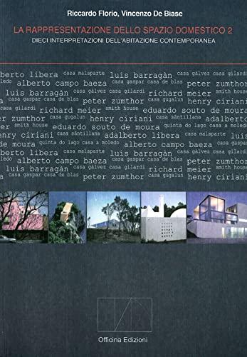 La rappresentazione dello spazio domestico. Dieci interpretazioni dello spazio domestico (Vol. 2)