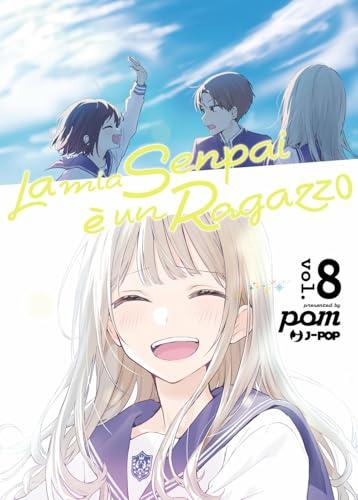 La mia senpai è un ragazzo (Vol. 8)