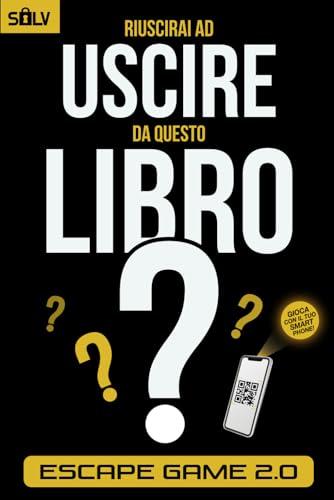 Riuscirai ad uscire da questo libro? - Libro Escape Room per Adulti
