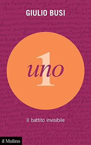 Uno il battito invisibile