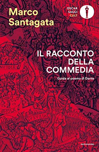 Il racconto della Commedia: Guida al poema di Dante