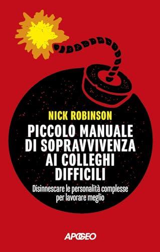Piccolo manuale di sopravvivenza ai colleghi difficili
