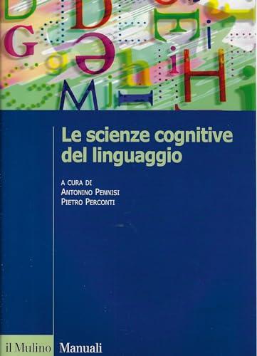 Le scienze cognitive del linguaggio