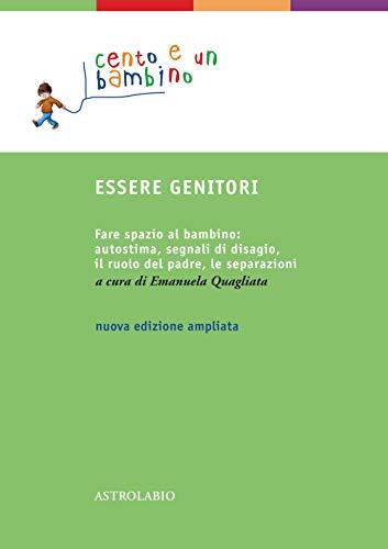 Essere Genitori: Guida Psicoanalitica per Crescere Figli Sicuri di Sé