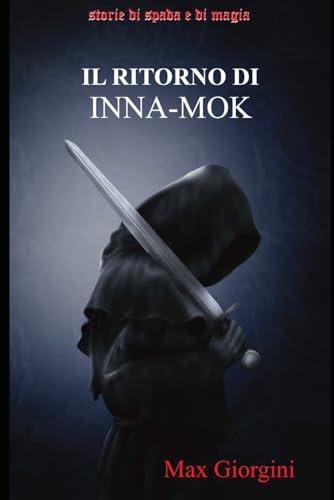 Il ritorno di Inna-Mok