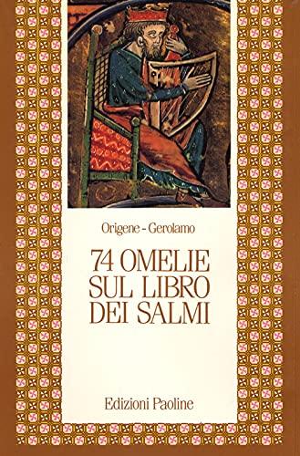 74 Omelie sul Libro dei Salmi - Origene
