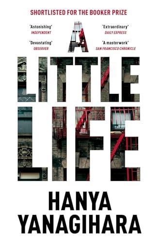 A Little Life: The million-copy bestseller, shortlisted for the Booker Prize (Picador Collection)