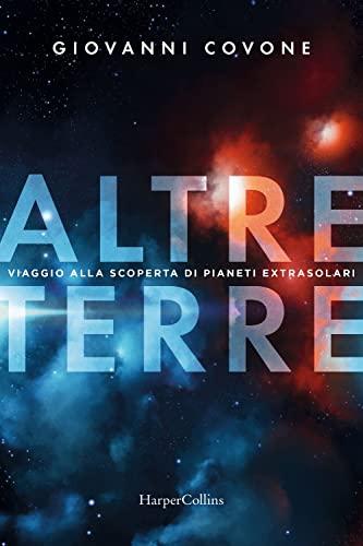Altre terre: Viaggio alla scoperta di pianeti extrasolari