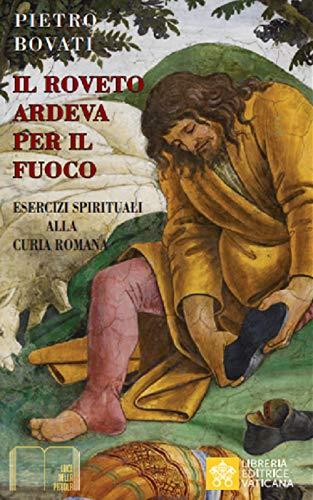 Il roveto ardeva per il fuoco (Autunno)