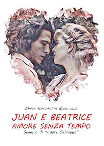 Juan e Beatrice: Un Sogno Romantico Continua