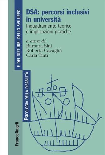 DSA: percorsi inclusivi in università. Inquadramento teorico e implicazioni pratiche