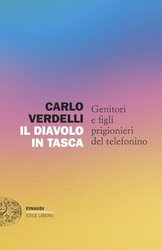 Il diavolo in tasca. Genitori e figli prigionieri del telefonino
