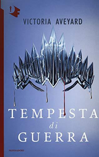 Tempesta di guerra - Victoria Aveyard