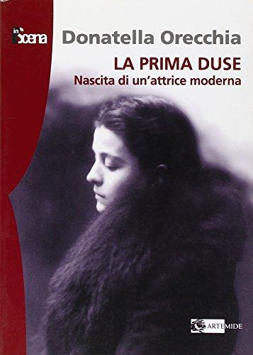 La prima Duse. Nascita di una attrice moderna (1879-1886)