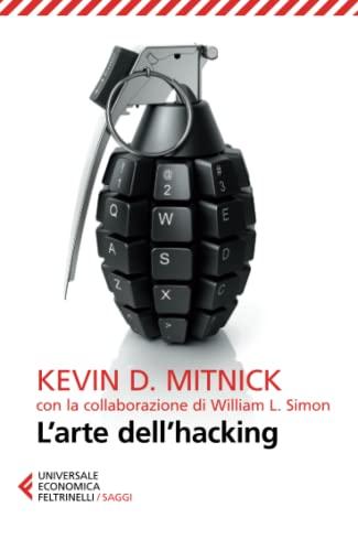 L'arte dell'hacking - Kevin D. Mitnick