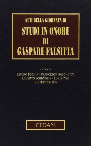 Atti della giornata di studi in onore di Gaspare Falsitta
