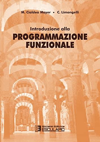 Introduzione alla Programmazione Funzionale (Italian Edition)