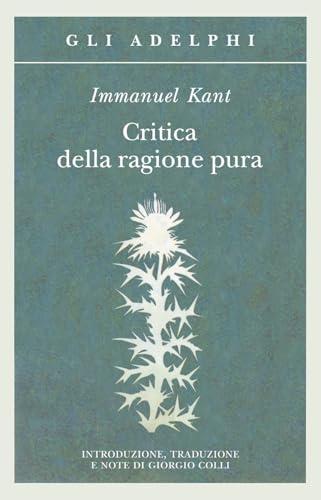 Critica della ragion pura (Italian Edition)