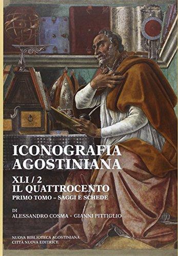 Iconografia Agostiniana: Il Quattrocento - Testimonianze Figurative sul Santo di Ippona