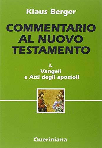 Commentario al Nuovo Testamento. Vangeli e Atti degli apostoli (Vol. 1)