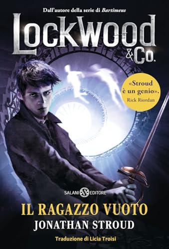Il ragazzo vuoto. Lockwood & Co. (Vol. 3)