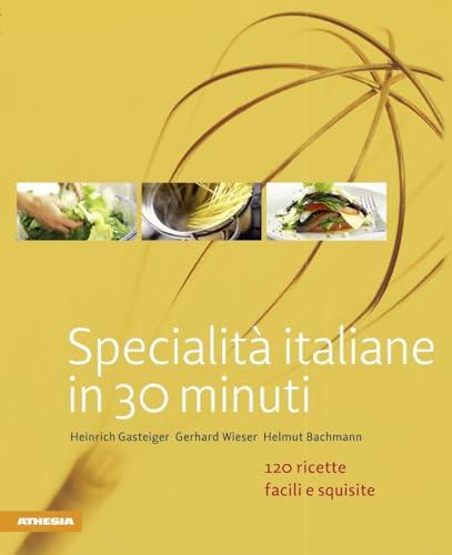 Specialità italiane in 30 minuti