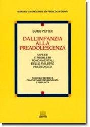 Dall'infanzia alla preadolescenza. Aspetti e problemi fondamentali dello sviluppo psicologico