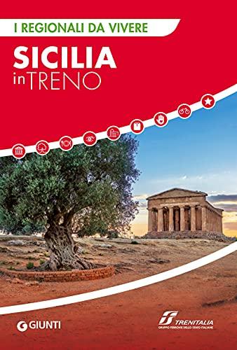 Sicilia in Treno: Itinerari ferroviari alla scoperta dell'isola