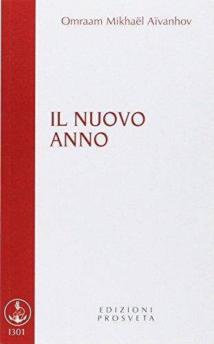 Il Nuovo Anno - Omraam Mikhaël Aïvanhov