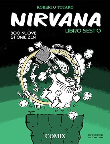 Nirvana. Libro sesto. 300 nuove storie zen