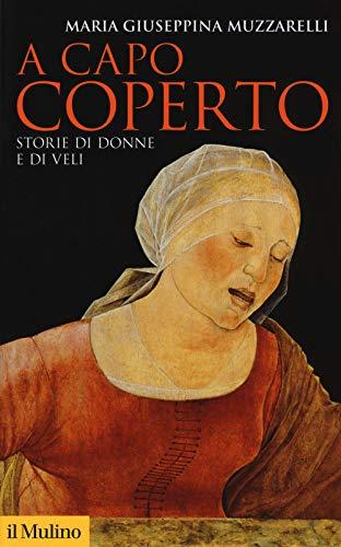A capo coperto. Storie di donne e di veli