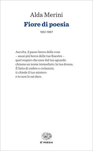 Fiore di poesia: 1951-1997 (Einaudi tascabili. Poesia)