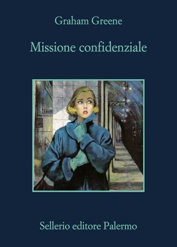 Missione Confidenziale - Graham Greene - Sellerio Editore