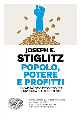 Popolo, potere e profitti: Un capitalismo progressista in un'epoca di malcontento