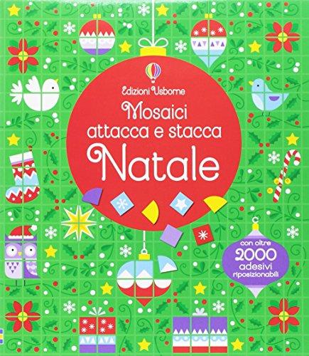Natale. Mosaici Attacca e Stacca. Ediz. a Colori