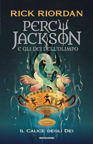 Percy Jackson e gli dei dell'Olimpo - 6. Il calice degli dei