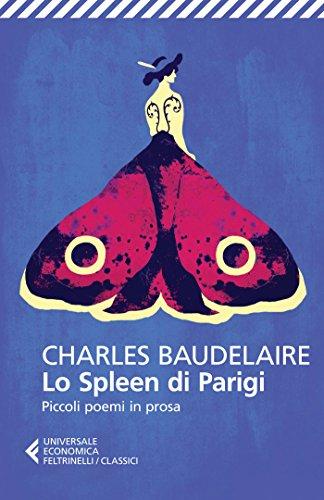 Lo Spleen di Parigi: Piccoli poemi in prosa
