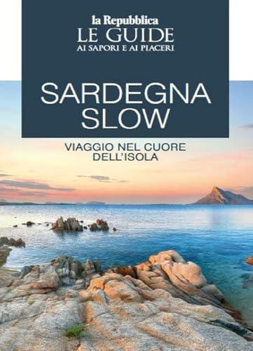 Sardegna Slow: Viaggio nel Cuore dell'Isola - Guida ai Sapori e ai Piaceri
