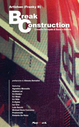 Break Construction. Cronache sincopate di basso e batteria
