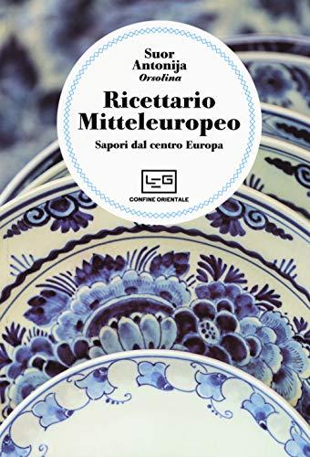 Ricettario Mitteleuropeo: Sapori dal Centro Europa
