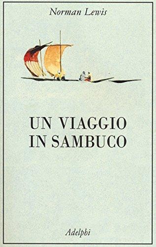 Un viaggio in sambuco - Norman Lewis